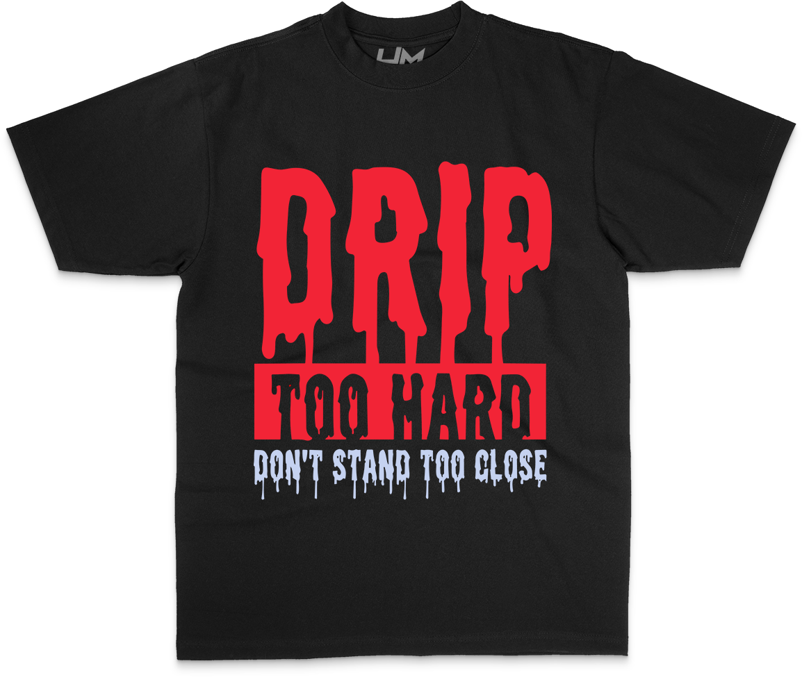 Drip Too Hard Heavyweight Shirt